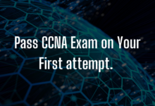 Pass the CCNA Exam on Your First attempt